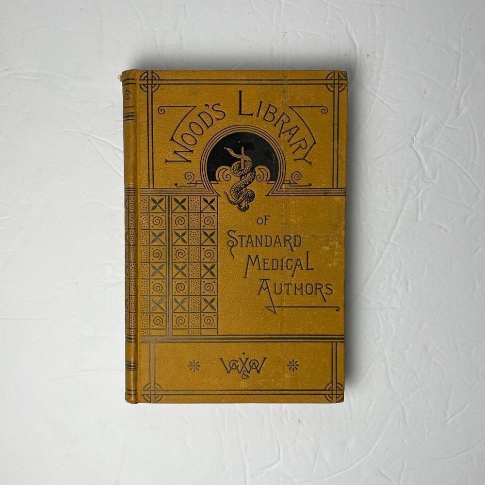 The Therapeutics of The Respiratory Passage Wood’s Library of Standard Medical A